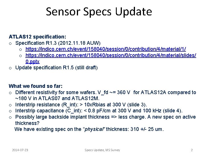 Sensor Specs Update ATLAS 12 specification: o Specification R 1. 3 (2012. 11. 18
