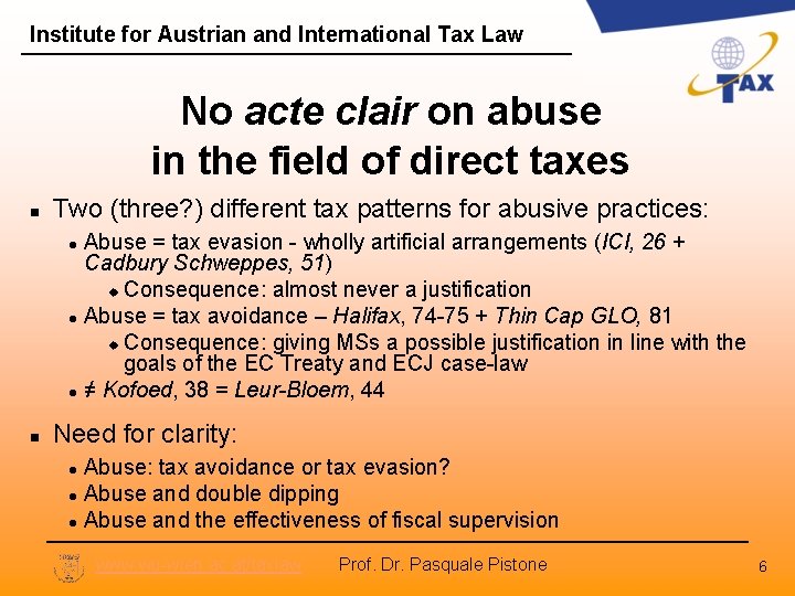 Institute for Austrian and International Tax Law No acte clair on abuse in the