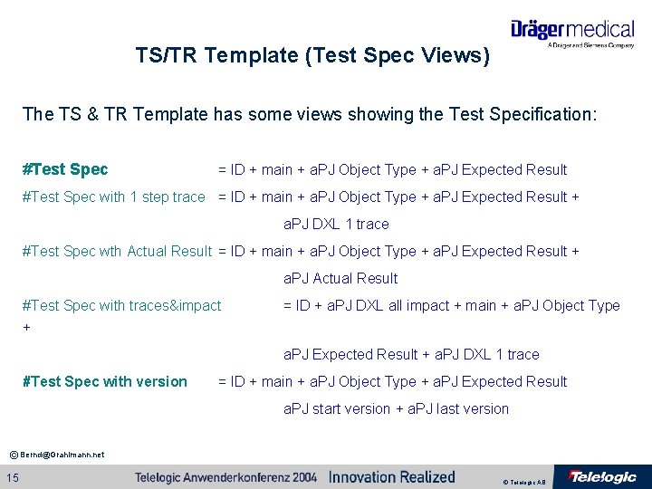 TS/TR Template (Test Spec Views) The TS & TR Template has some views showing TS/TR Template (Test Spec Views) The TS & TR Template has some views showing