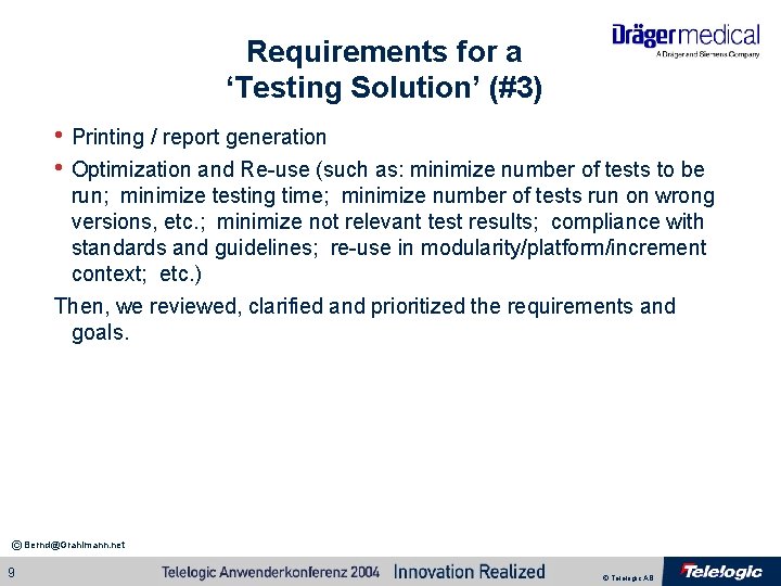 Requirements for a ‘Testing Solution’ (#3) • Printing / report generation • Optimization and Requirements for a ‘Testing Solution’ (#3) • Printing / report generation • Optimization and