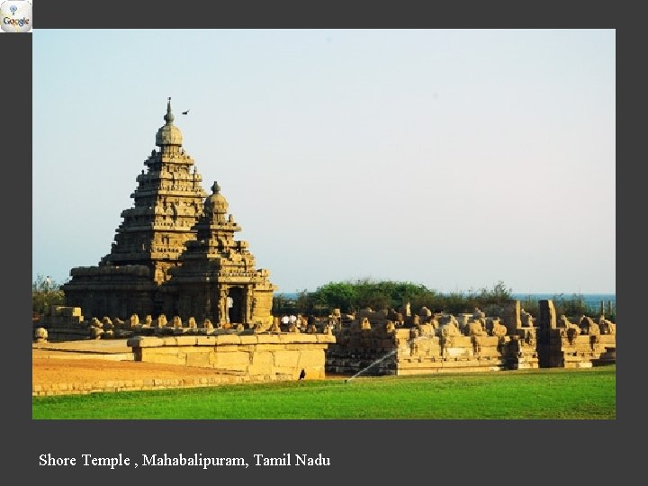 Shore Temple , Mahabalipuram, Tamil Nadu 