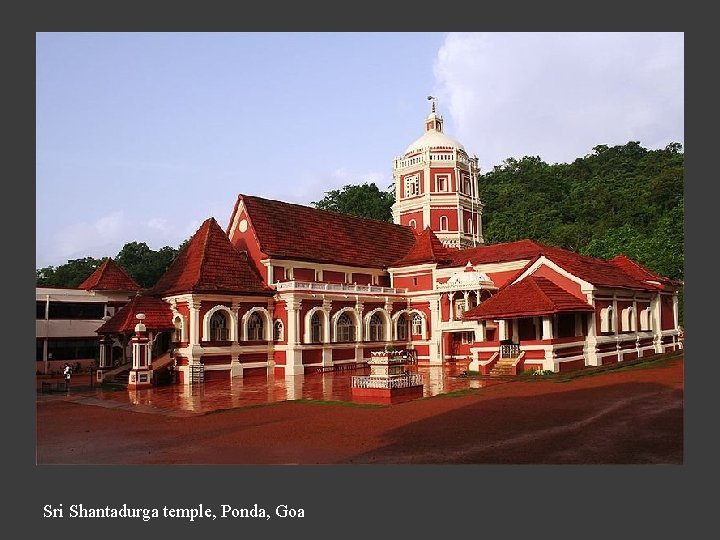 Sri Shantadurga temple, Ponda, Goa 