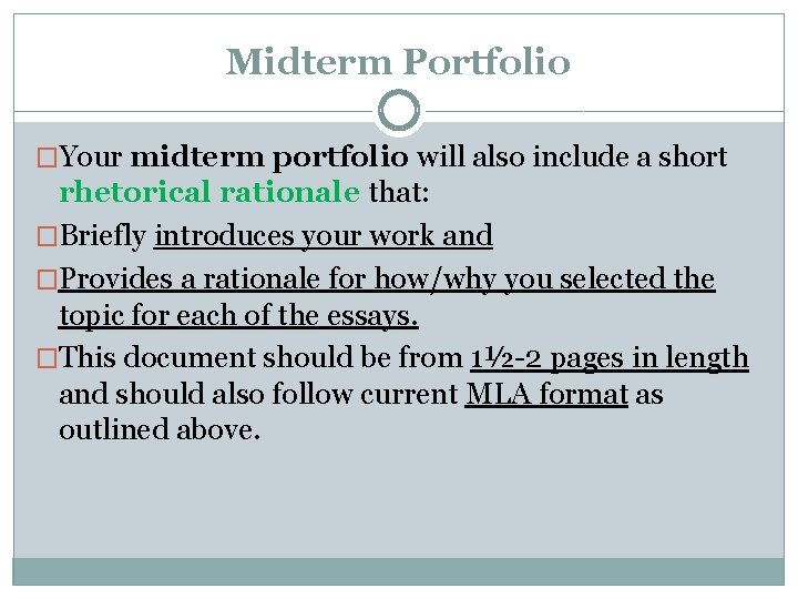 Midterm Portfolio �Your midterm portfolio will also include a short rhetorical rationale that: �Briefly Midterm Portfolio �Your midterm portfolio will also include a short rhetorical rationale that: �Briefly