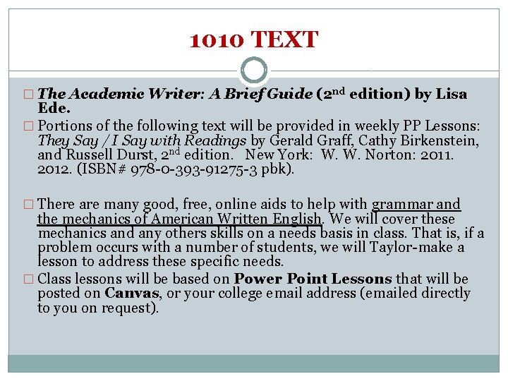 1010 TEXT � The Academic Writer: A Brief Guide (2 nd edition) by Lisa 1010 TEXT � The Academic Writer: A Brief Guide (2 nd edition) by Lisa