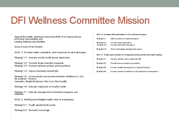 DFI Wellness Committee Mission • • Support the health, happiness and productivity of our