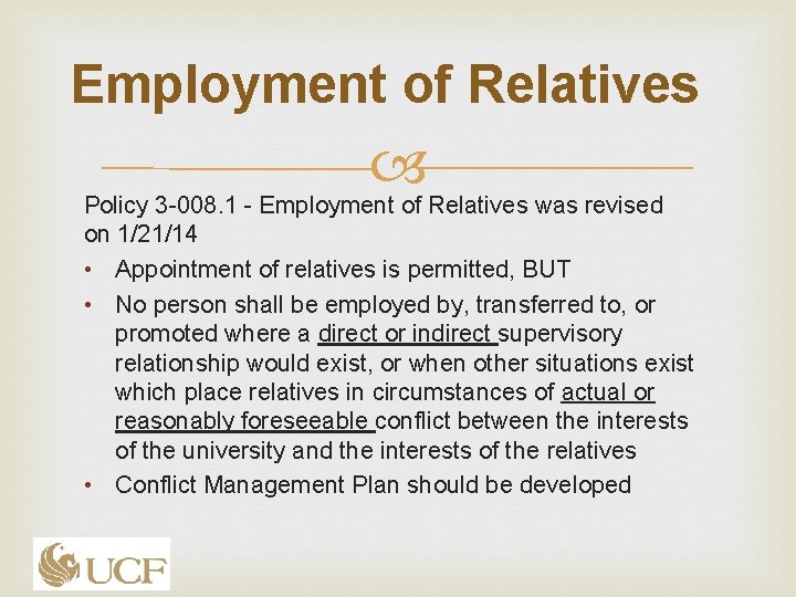 Employment of Relatives Policy 3 -008. 1 - Employment of Relatives was revised on Employment of Relatives Policy 3 -008. 1 - Employment of Relatives was revised on