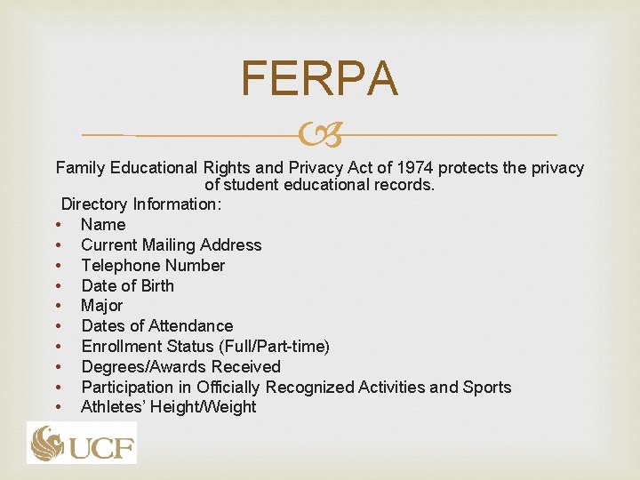FERPA Family Educational Rights and Privacy Act of 1974 protects the privacy of student FERPA Family Educational Rights and Privacy Act of 1974 protects the privacy of student