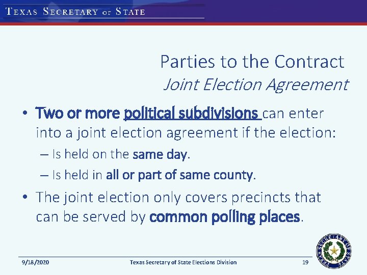 Parties to the Contract Joint Election Agreement • Two or more political subdivisions can Parties to the Contract Joint Election Agreement • Two or more political subdivisions can