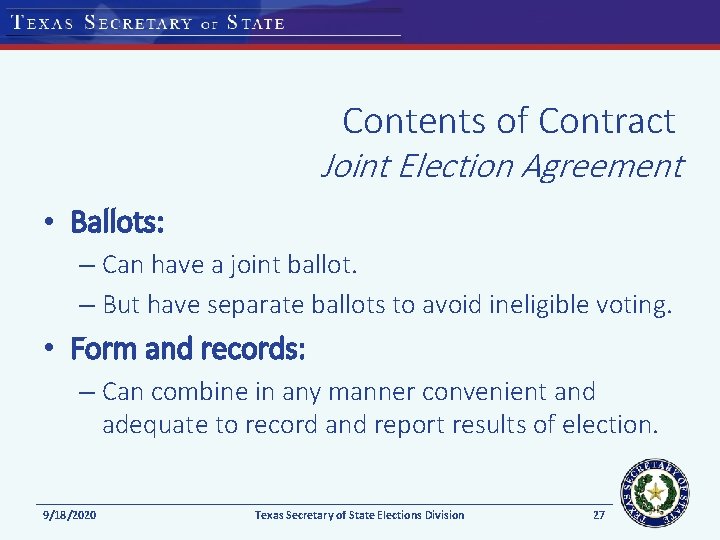 Contents of Contract Joint Election Agreement • Ballots: – Can have a joint ballot. Contents of Contract Joint Election Agreement • Ballots: – Can have a joint ballot.