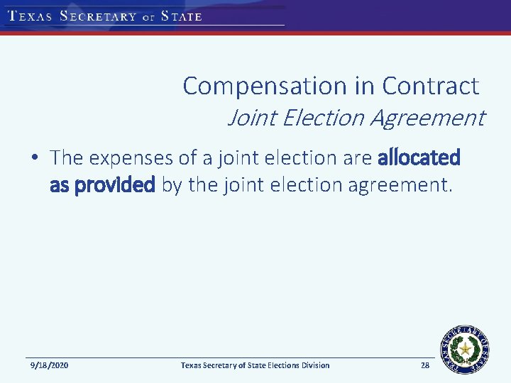 Compensation in Contract Joint Election Agreement • The expenses of a joint election are