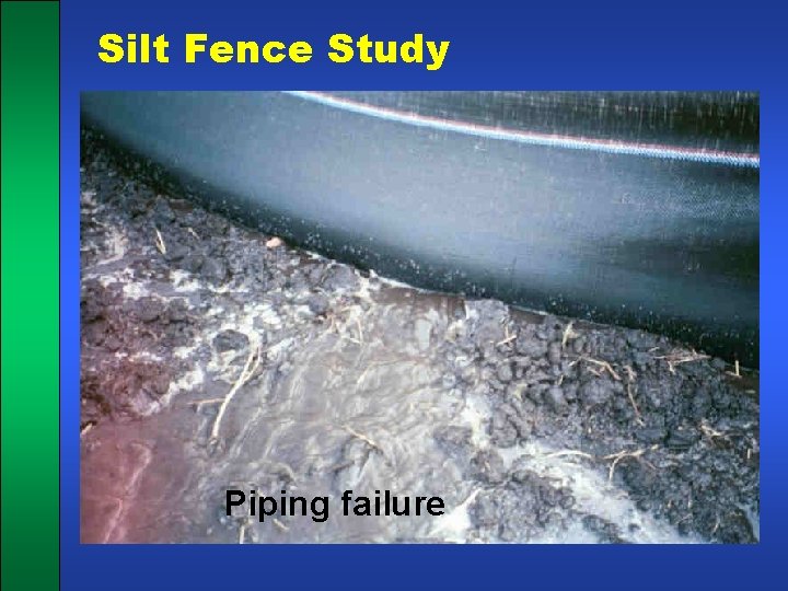 Silt Fence Study Piping failure 