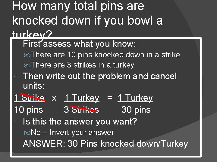 How many total pins are knocked down if you bowl a turkey? First assess