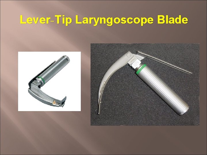 Lever-Tip Laryngoscope Blade 
