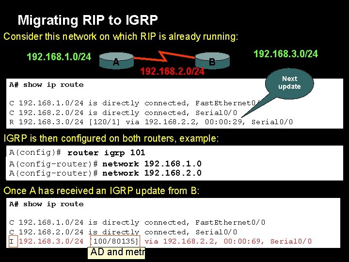 Migrating RIP to IGRP Consider this network on which RIP is already running: 192.