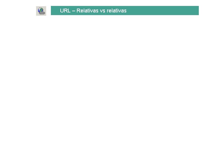 URL – Relativas vs relativas 