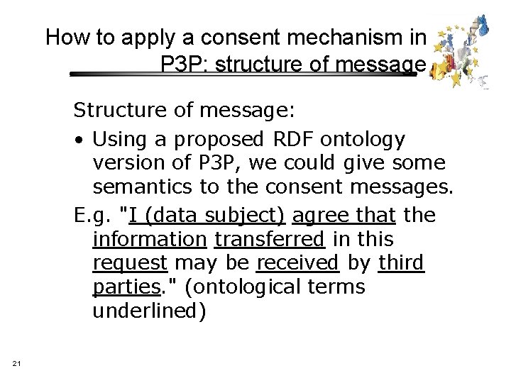 How to apply a consent mechanism in P 3 P: structure of message Structure