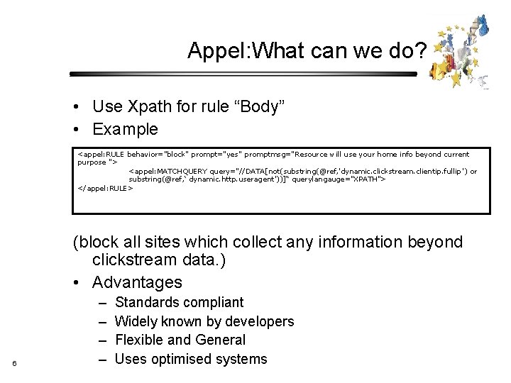 Appel: What can we do? • Use Xpath for rule “Body” • Example <appel: