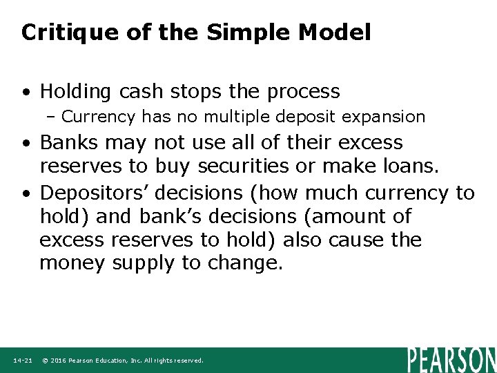 Critique of the Simple Model • Holding cash stops the process – Currency has