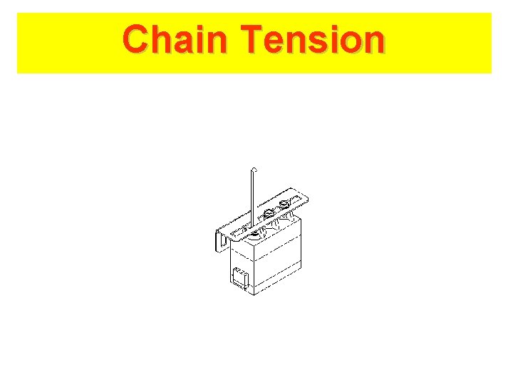 Chain Tension 
