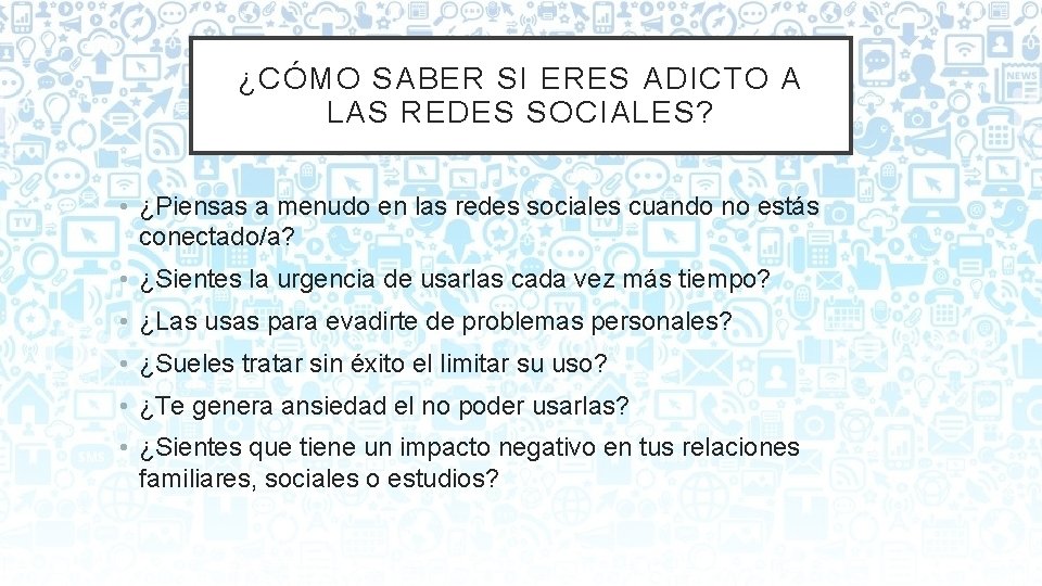 ¿CÓMO SABER SI ERES ADICTO A LAS REDES SOCIALES? • ¿Piensas a menudo en