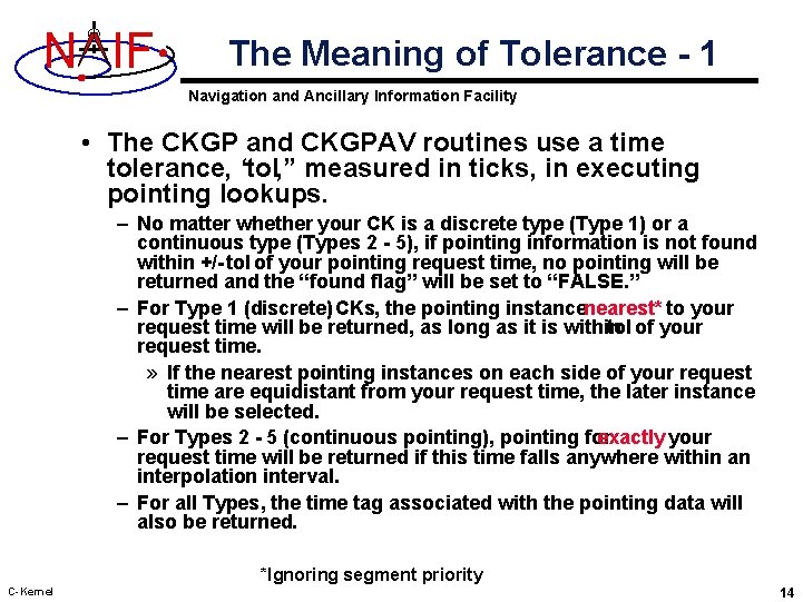 N IF The Meaning of Tolerance - 1 Navigation and Ancillary Information Facility •