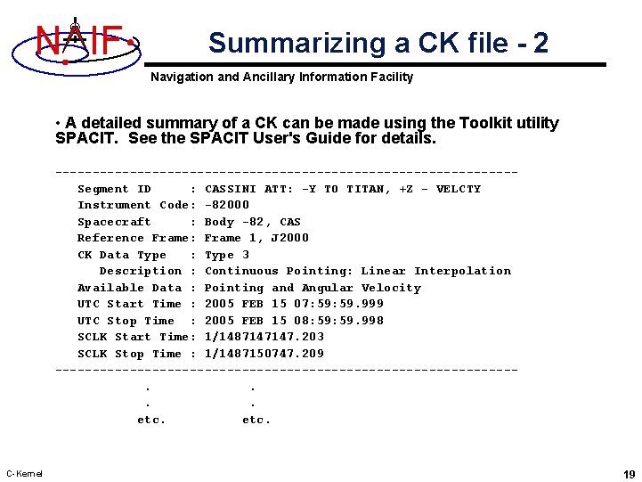 N IF Summarizing a CK file - 2 Navigation and Ancillary Information Facility •