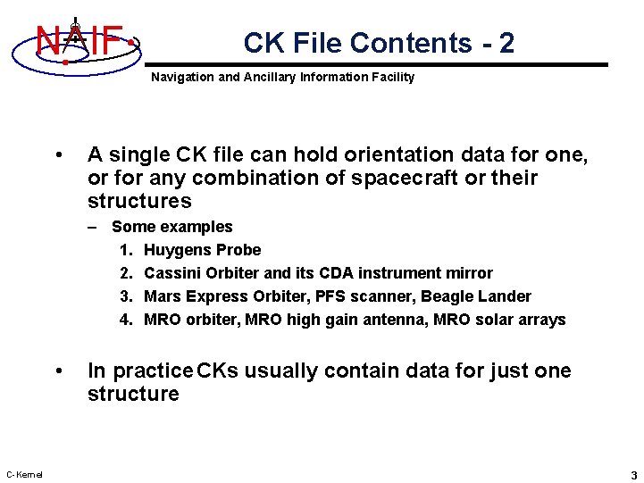 N IF CK File Contents - 2 Navigation and Ancillary Information Facility • A