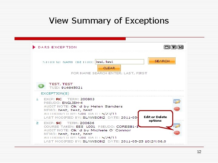 View Summary of Exceptions Edit or Delete options 12 