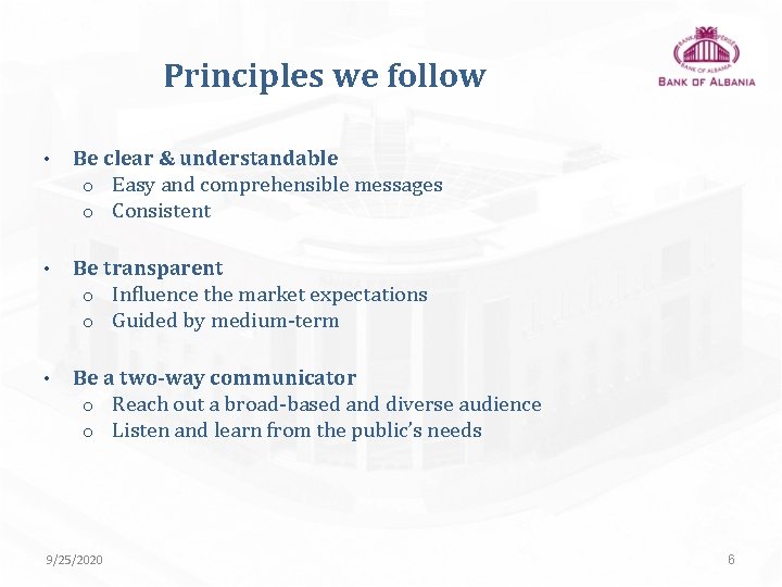 Principles we follow • Be clear & understandable o Easy and comprehensible messages o Principles we follow • Be clear & understandable o Easy and comprehensible messages o