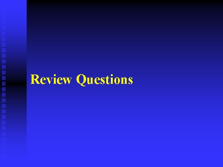 Review Questions 