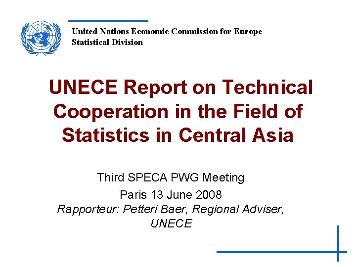 United Nations Economic Commission for Europe Statistical Division UNECE Report on Technical Cooperation in