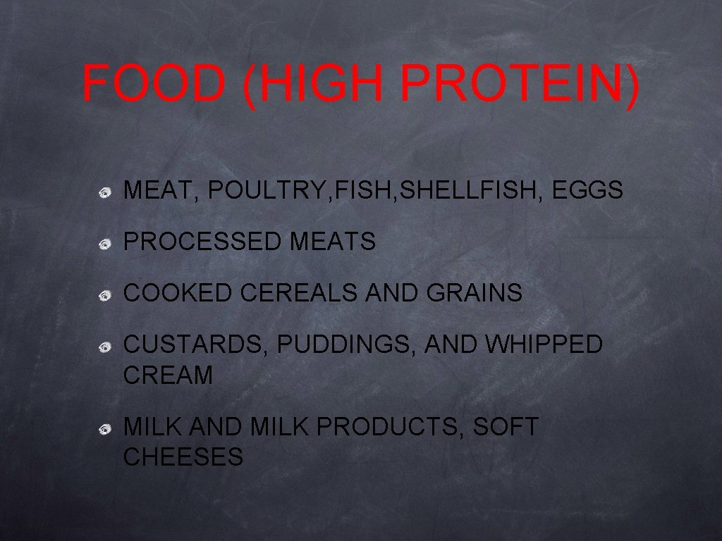 FOOD (HIGH PROTEIN) MEAT, POULTRY, FISH, SHELLFISH, EGGS PROCESSED MEATS COOKED CEREALS AND GRAINS