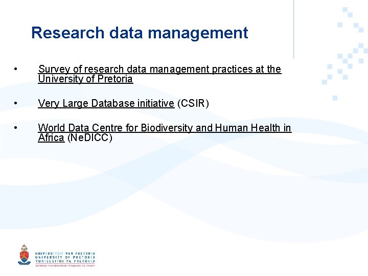 Research data management • Survey of research data management practices at the University of