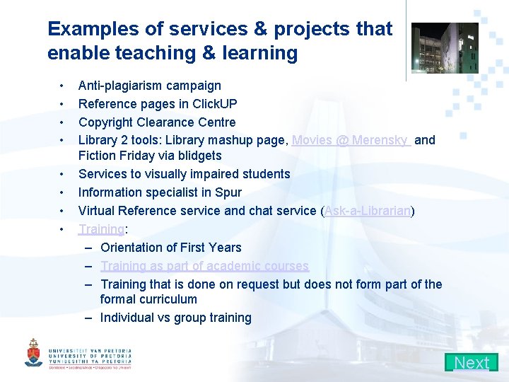 Examples of services & projects that enable teaching & learning • • Anti-plagiarism campaign