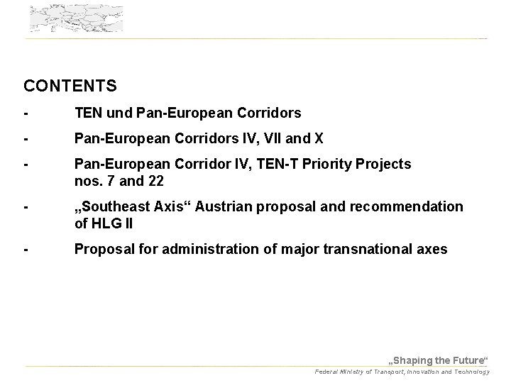 CONTENTS - TEN und Pan-European Corridors - Pan-European Corridors IV, VII and X -
