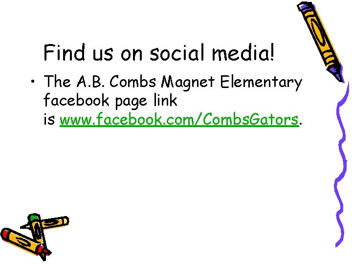 Find us on social media! • The A. B. Combs Magnet Elementary facebook page