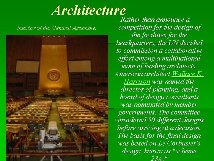 Architecture. Rather than announce a Interior of the General Assembly. competition for the design Architecture. Rather than announce a Interior of the General Assembly. competition for the design