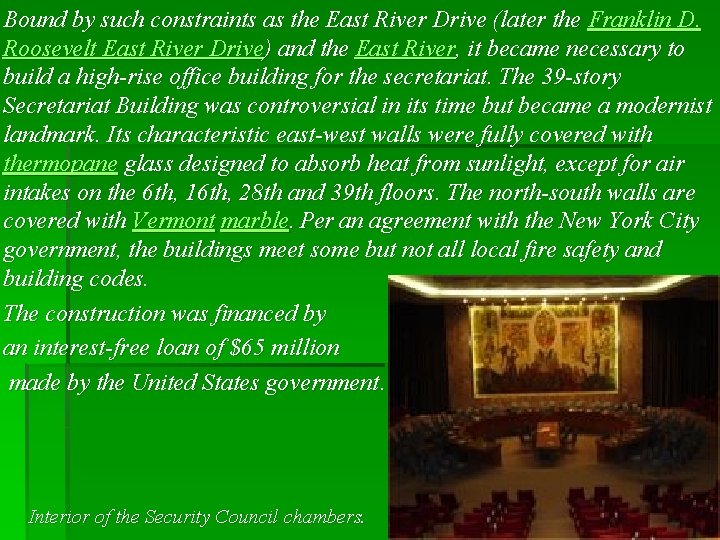 Bound by such constraints as the East River Drive (later the Franklin D. Roosevelt Bound by such constraints as the East River Drive (later the Franklin D. Roosevelt