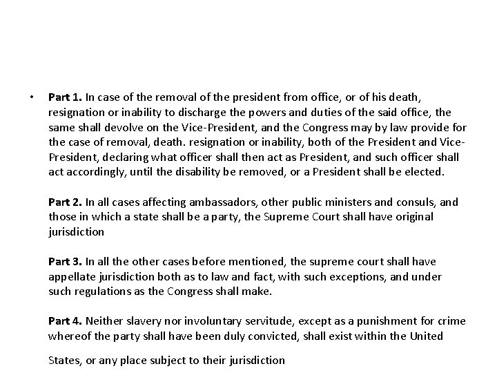  • Part 1. In case of the removal of the president from office,