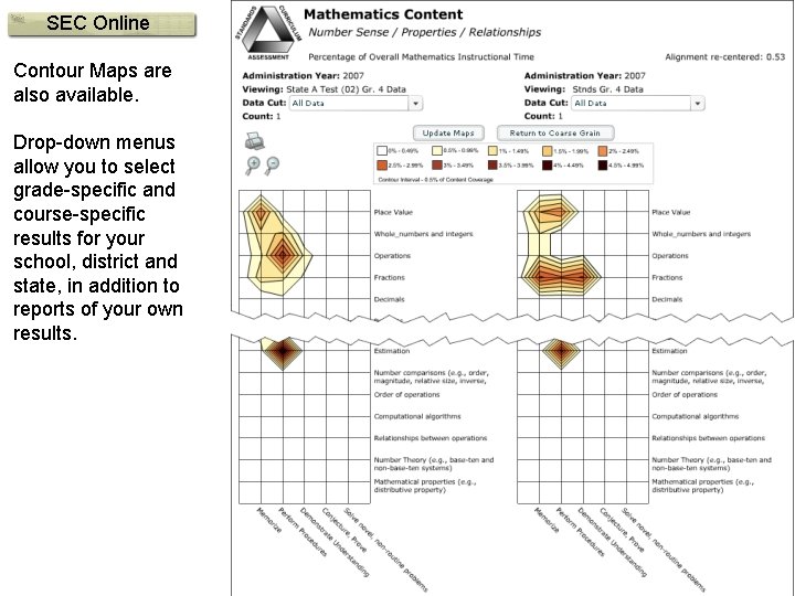 SEC Online Contour Maps are also available. Drop-down menus allow you to select grade-specific