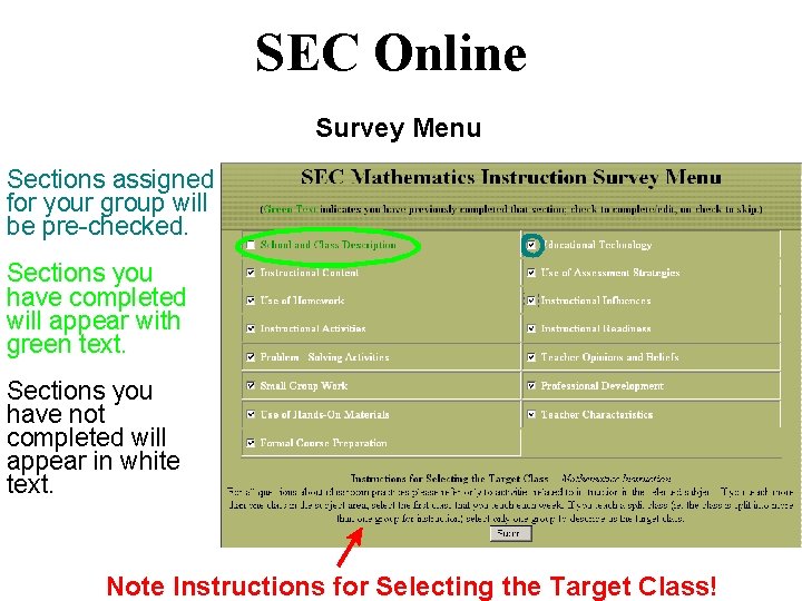 SEC Online Survey Menu Sections assigned for your group will be pre-checked. Sections you