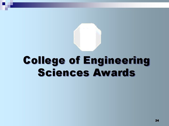 College of Engineering Sciences Awards 24 