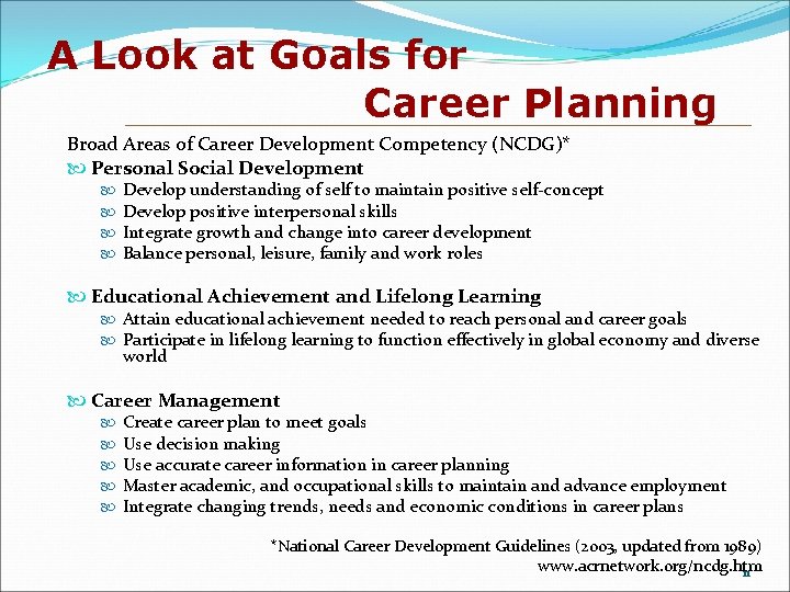 A Look at Goals for Career Planning Broad Areas of Career Development Competency (NCDG)*