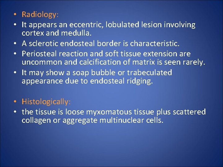  • Radiology: • It appears an eccentric, lobulated lesion involving cortex and medulla.