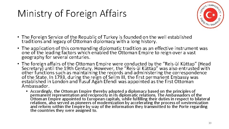 Ministry of Foreign Affairs • The Foreign Service of the Republic of Turkey is