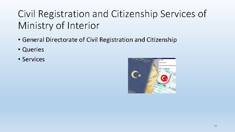 Civil Registration and Citizenship Services of Ministry of Interior • General Directorate of Civil