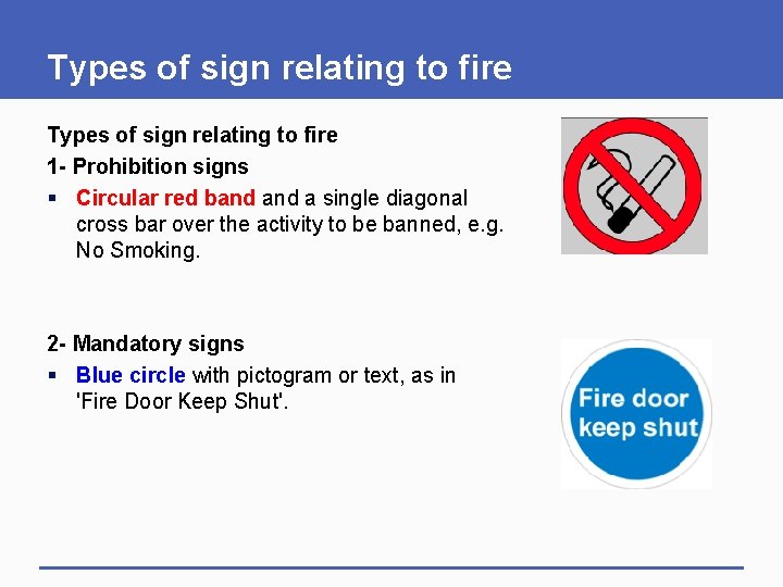 Types of sign relating to fire 1 - Prohibition signs § Circular red band