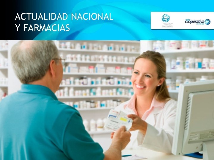 ACTUALIDAD NACIONAL Y FARMACIAS 