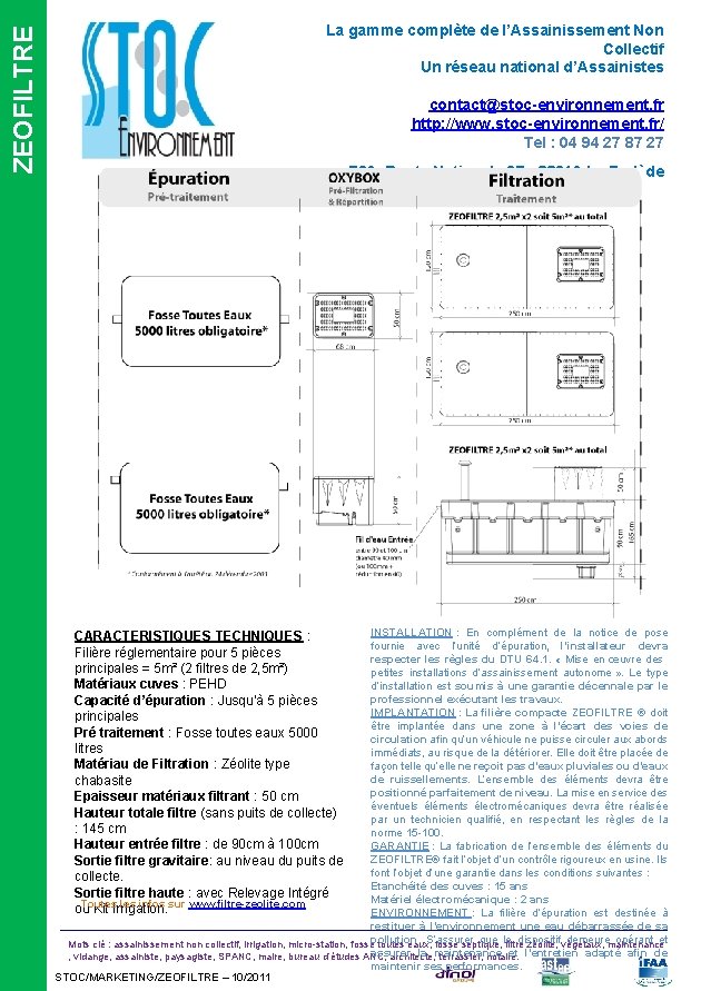  ZEOFILTRE La gamme complète de l’Assainissement Non Collectif Un réseau national d’Assainistes contact@stoc-environnement.