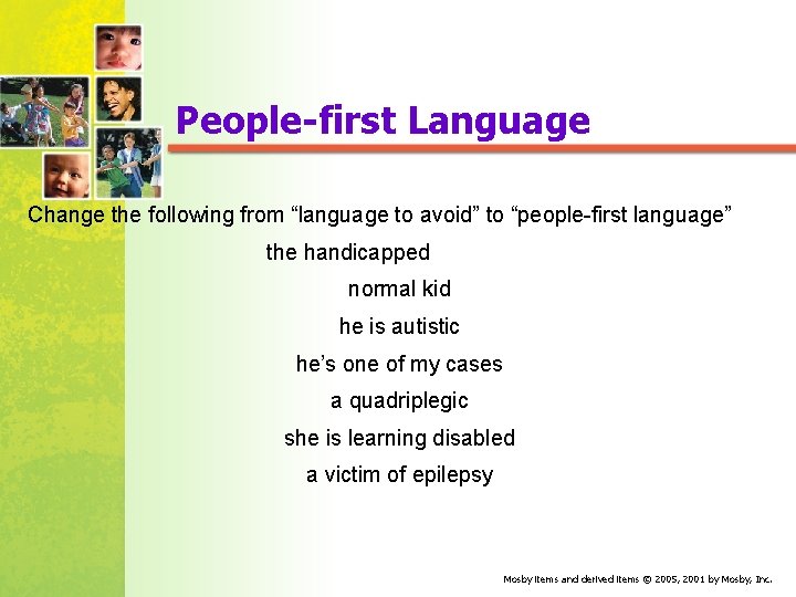 People-first Language Change the following from “language to avoid” to “people-first language” the handicapped